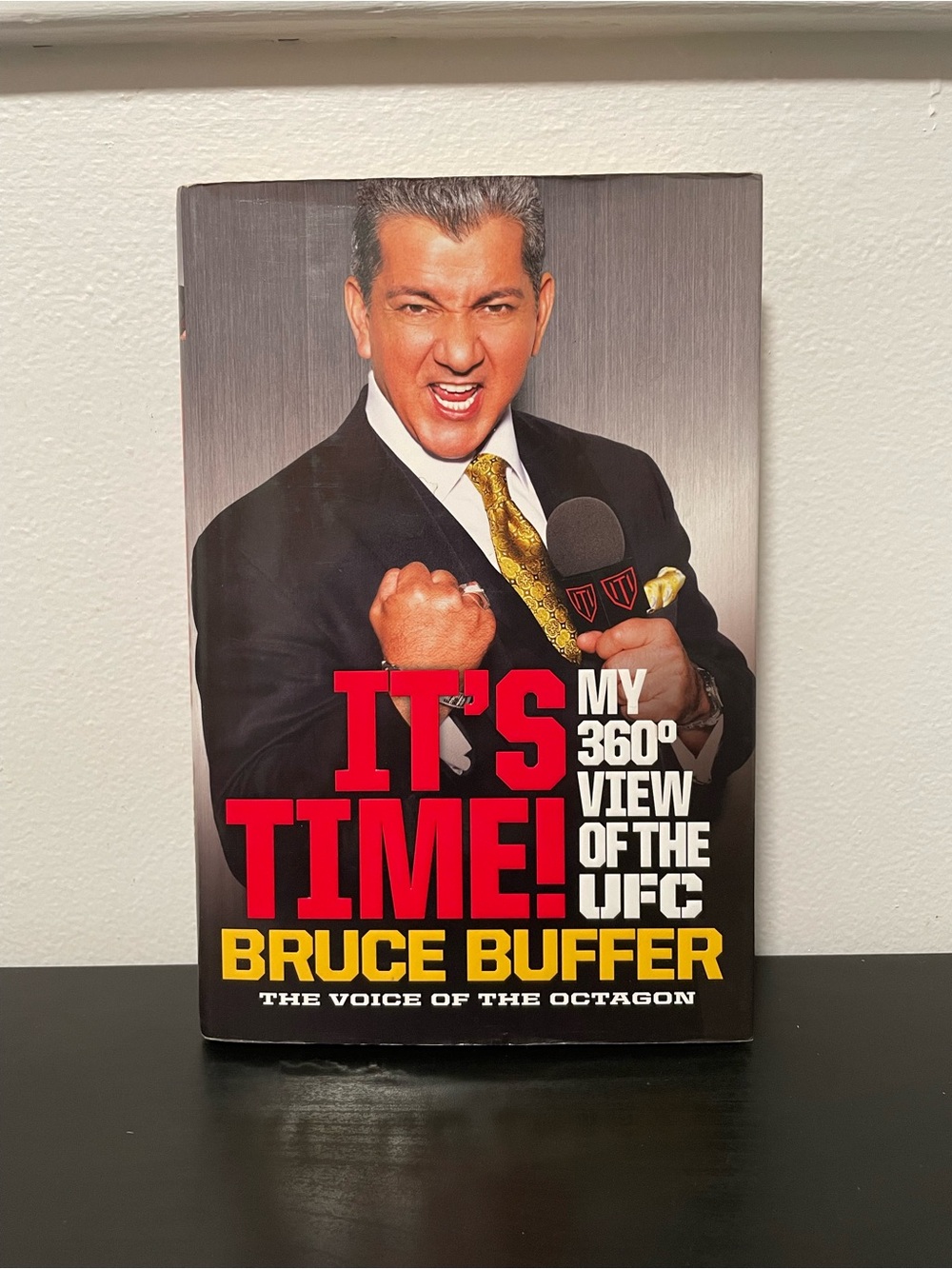 It’s Time! Bruce Buffer Book NEW My 360 View Of The UFC Hardcover MMA Fighting
